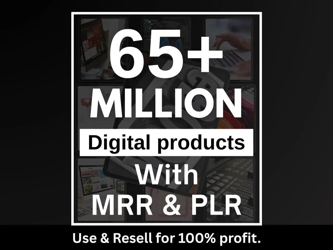 The $65M Ultimate PLR & MRR Bundle